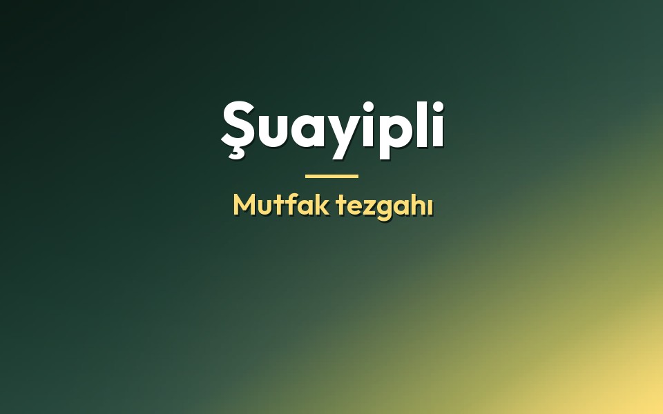 Şuayipli Mutfak tezgahı