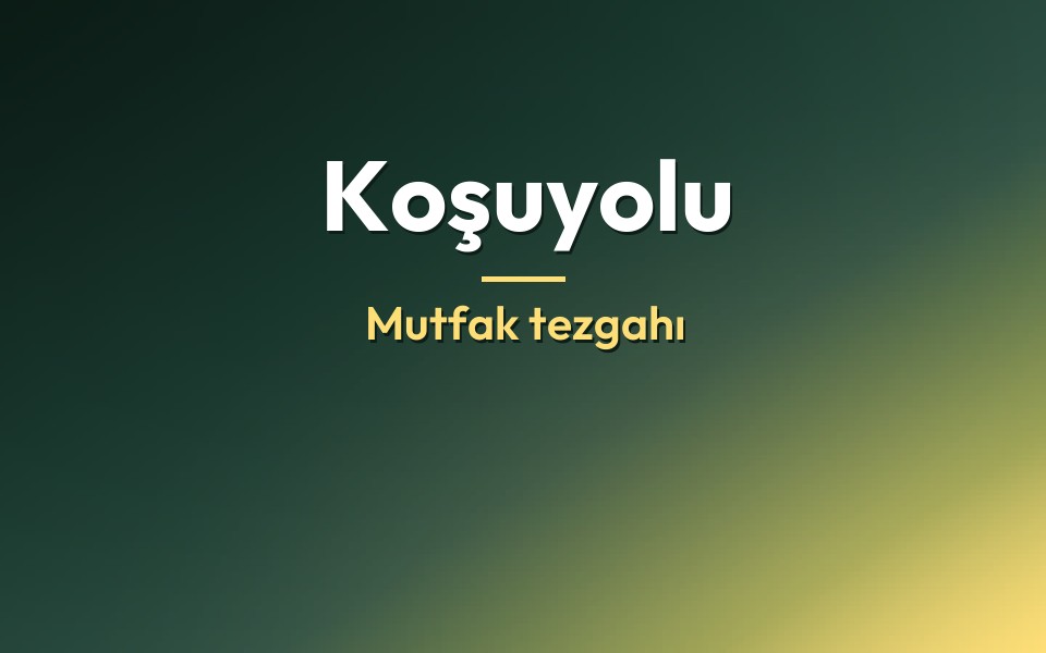Koşuyolu Mutfak tezgahı
