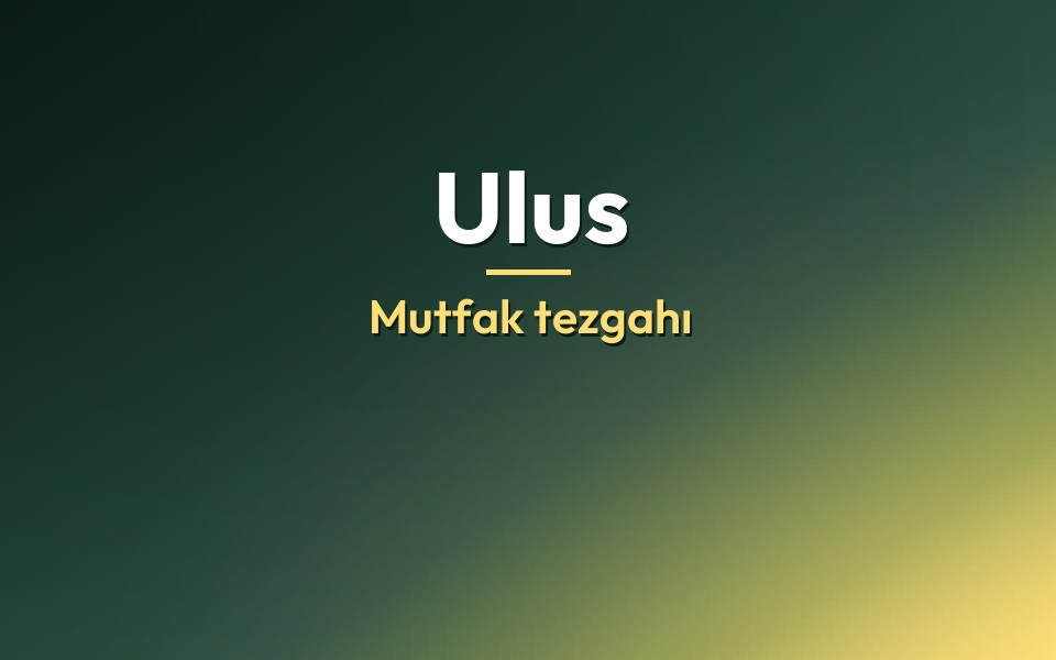 Ulus Mutfak tezgahı
